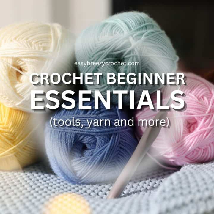 Crochet beginner essentials.