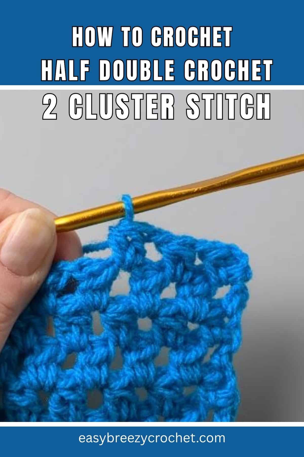 Half double crochet 2 cluster stitch.